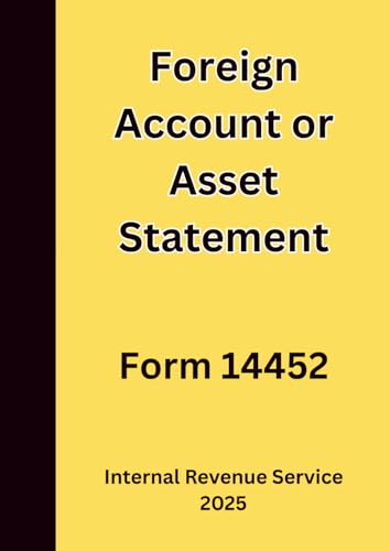 Foreign Account or Asset Statement: Form 14452 2025