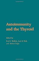 Autoimmunity and the Thyroid 0127319506 Book Cover