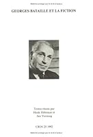 Bataille Et La Fiction (C.r.i.n.: Cahiers De Recherche Des Instituts Néerlandais De Langue Et De Littérature Française) (French Edition) 9051833555 Book Cover
