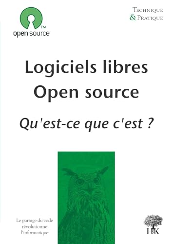 Logiciels libres open source, qu'est-ce...
