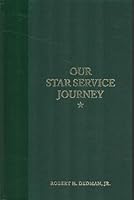 Our star service journey B0024A8C9A Book Cover