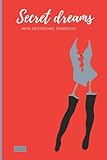 Photo Gallery secret dreams: mein erotisches tagebuch (notizbuch) Photo Gallery secret dreams: mein erotisches tagebuch (notizbuch)