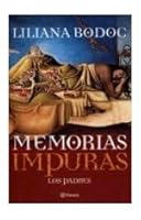 Memorias impuras: Los padres 9504916317 Book Cover
