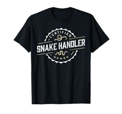 Certified Snake Handler T-Shirt