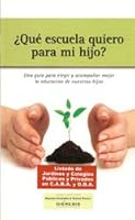 QUE ESCUELA QUIERO PARA MI HIJO 9879887336 Book Cover