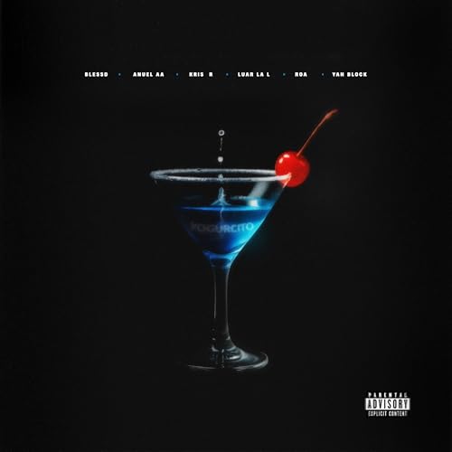 Blessd, Anuel AA, Yan Block & Luar La L feat. Kris R. & ROA