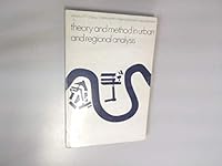 Theory and Method in Urban and Regional Analysis (London Papers in Regional Science) 0850860660 Book Cover