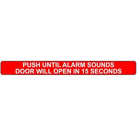 ComplianceSigns.com Push Until Alarm Sounds Door Will Open In 15 Seconds Safety Label Decal, 24x2 inch Vinyl for Enter/Exit Cover