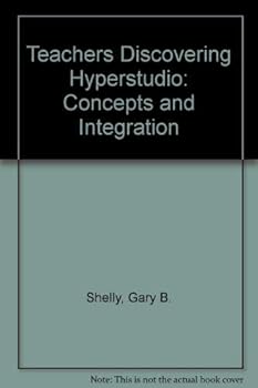 Paperback Teachers Discovering Hyperstudio: Concepts and Integration Book