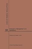 Code of Federal Regulations Title 44, Emergency Management and Assistance, 2019