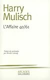 L'Affaire 40/61: Un reportage - Harry Mulisch 