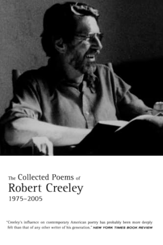 Collected Poems of Robert Creeley, 1975–2005