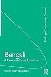 Bengali: A Comprehensive Grammar (Routledge Comprehensive Grammars)
