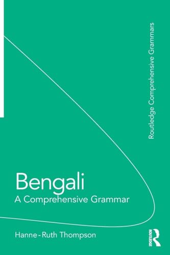 Bengali: A Comprehensive Grammar (Routledge Comprehensive Grammars)