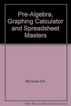 Hardcover Pre-Algebra, Graphing Calculator and Spreadsheet Masters Book