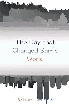 Paperback The Day That Changed Sam's World Book