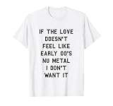 Funny Nu Metal T-Shirts