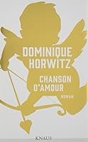 Chanson d’Amour: Roman 3813507203 Book Cover