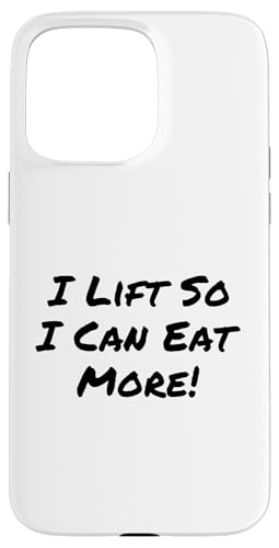 �ʔ������g���W���̈��p�� I Lift So I Can Eat More Love To Eat �X�}�z�P�[�X iPhone 15 Pro Max �p