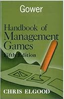 Handbook of Management Games 0566026600 Book Cover