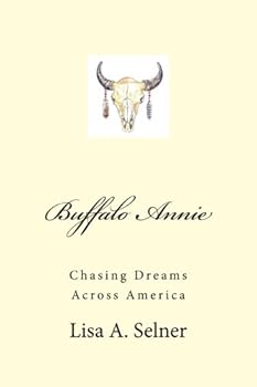 Paperback Buffalo Annie: Chasing Dreams Across America Book