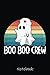 Womens Boo Boo Crew Nurse for a Cute Nurse Boo Crew Halloween Fan Notebook: Cute Lined Journal for Nurses and Medical Workers. Perfect for nurses week gifts 6x9 110 pages