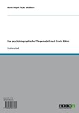  Das psychobiographische Pflegemodell nach Erwin Böhm