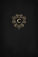 C: Personalized Executive Monogram Initial Notebook (Luxury Gold Letter Black Journal) 1796279897 Book Cover