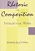Rhetoric and Composition as Intellectual Work