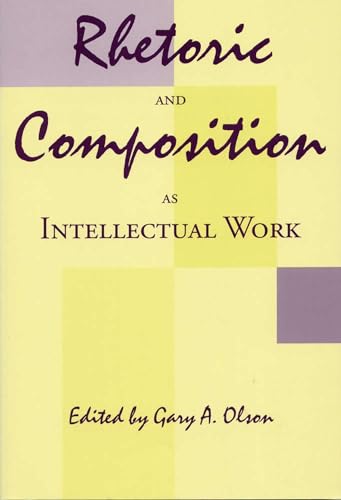 Rhetoric and Composition As Intellectual Work view 2
