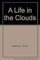 A Life in the Clouds 1570872066 Book Cover