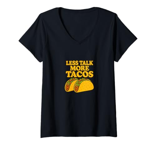 Mujer Menos hablar Más Tacos ilustración Martes de tacos Camiseta Cuello V