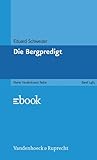 Die Bergpredigt. (Abhandl.d.akad.der Wissensch. Phil.-hist.klasse 3.folge, 1481, Band 1481) - Eduard Schweizer 