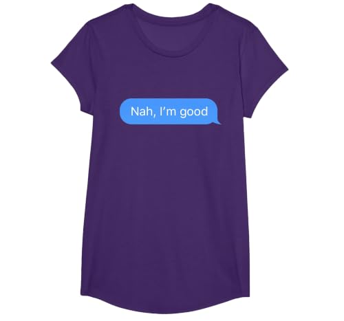 Chat Bubble in Messenger app Nah, I'm Good T-Shirt, Girls, Purple, Large