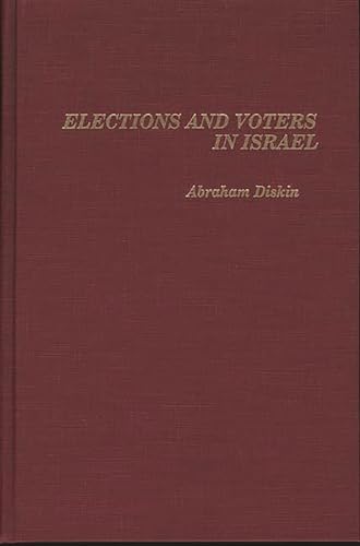 Elections and Voters in Israel: