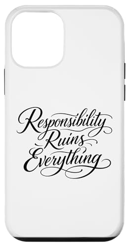 Sarcasm Responsibility Ruins Everything Funny ���f�B�[�X �X�}�z�P�[�X iPhone 12 mini �p