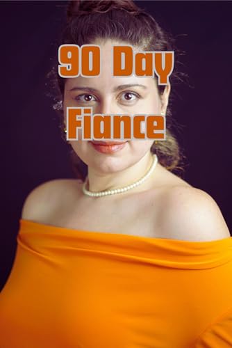 90 Day Fiance