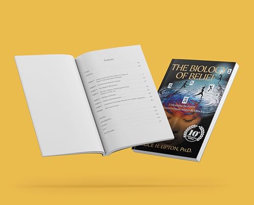 Biology of Belief, The : Unleashing the