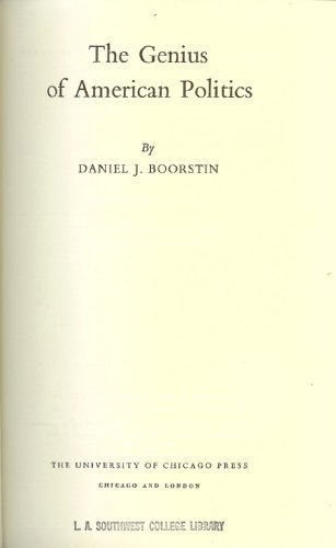 The Genius of American Politics (Walgreen Found... B01JXSZSN8 Book Cover