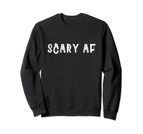 Scary AF Fun - Camiseta de disfraz de Halloween para adultos Sudadera