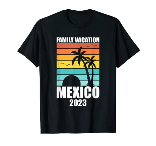 México Family Vacation 2023 Summer Matching Holiday Group Camiseta
