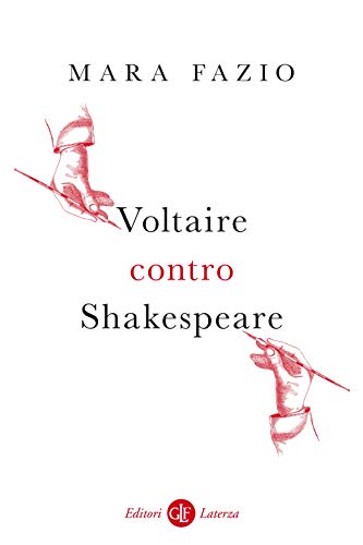 Voltaire contro Shakespeare eBook: Fazio, Mara: Amazon.it: Kindle ...