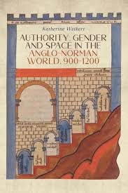 Buy Authority, Gender and Space in the AngloNorman World, 900–1200 — BookShops.in