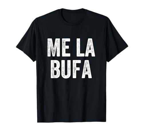 Me La Bufa Català Camiseta