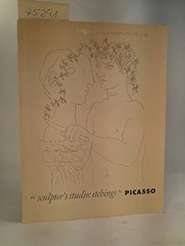 The Sculptor's Studio: Etchings by Picasso