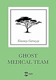 Ghost Medical Team - 2