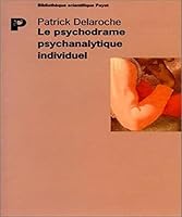 Le Psychodrame psychanalytique individuel 2228890278 Book Cover