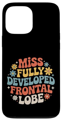Miss Fully Developed Frontal Lobe ���l�̒a���� - �X�}�z�P�[�X iPhone 13 Pro Max �p
