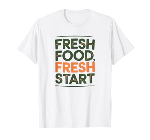 Fresh Food Fresch Start Camiseta