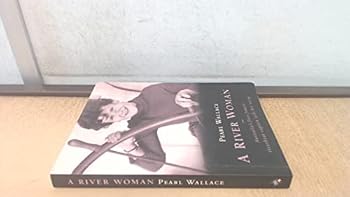 A River Woman: Australia's First Female Riverboat Captain Tells Her Story